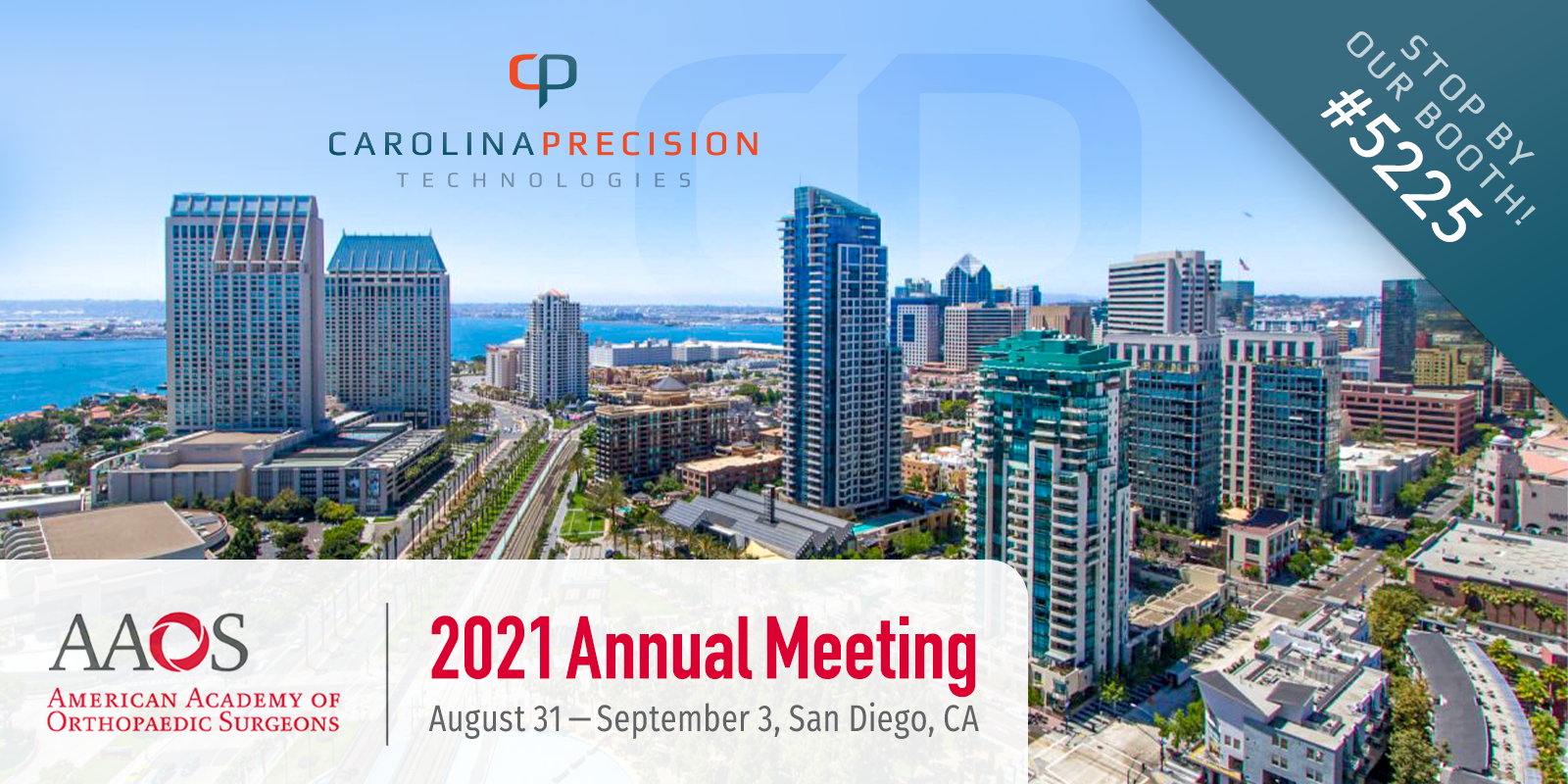 CPT Exhibiting at the AAOS 2021 Annual Meeting Carolina Precision